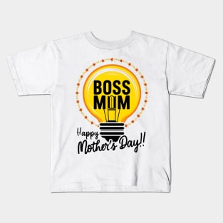 Boss Mom Happy mother's day | Mother's day Mom lover gifts Kids T-Shirt